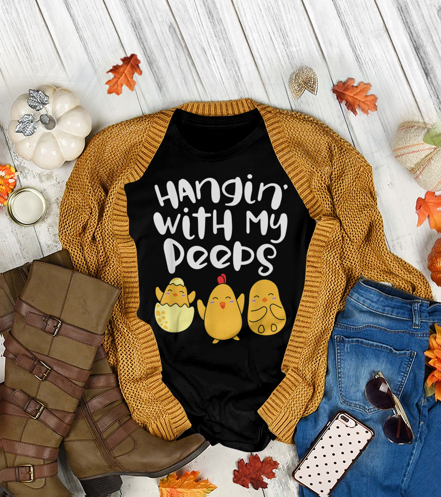 Hangin' With My Peeps Easter Chick and Eggs T-Shirt
