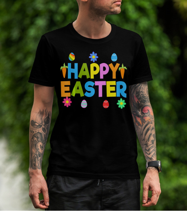 Happy Easter Bunny Carrot Colorful Eggs Flowers T-Shirt