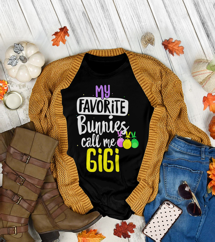 My Favorite Bunnies Call Me Gigi T-Shirt