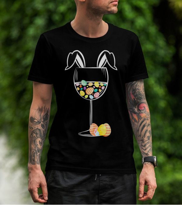 Bunny Ears Wine Glass With Colorful Easter Eggs T-Shirt