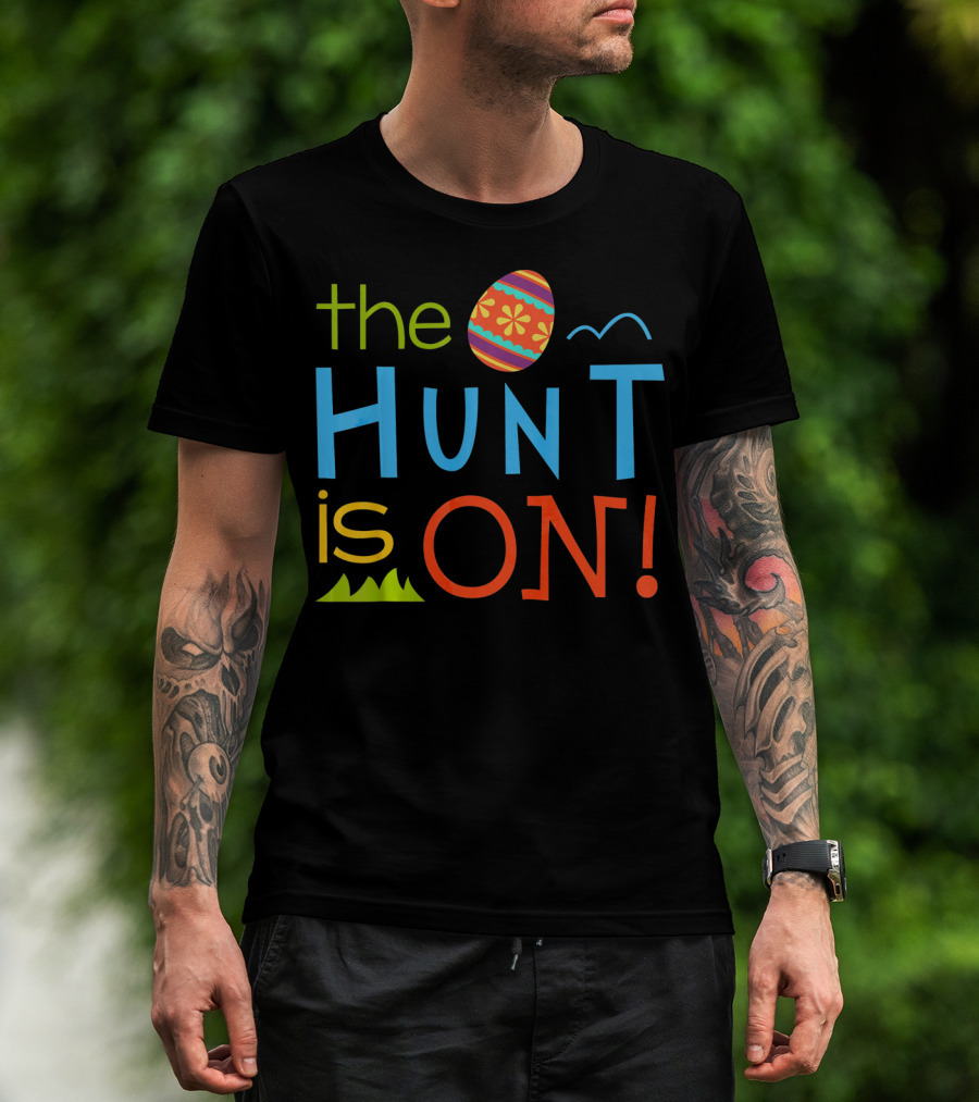 The Hunt Is On Colorful Easter Egg Adventure T-Shirt