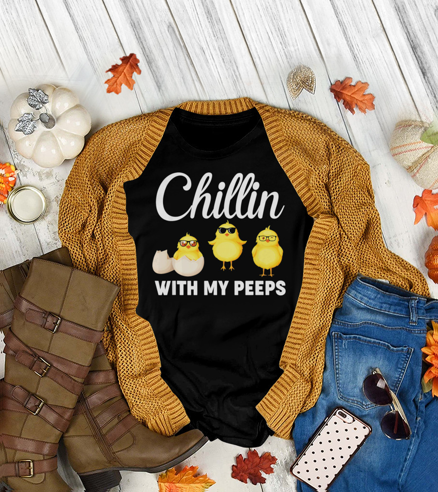 Chillin With My Peeps Easter Chicks With Glasses and Eggshell T-Shirt