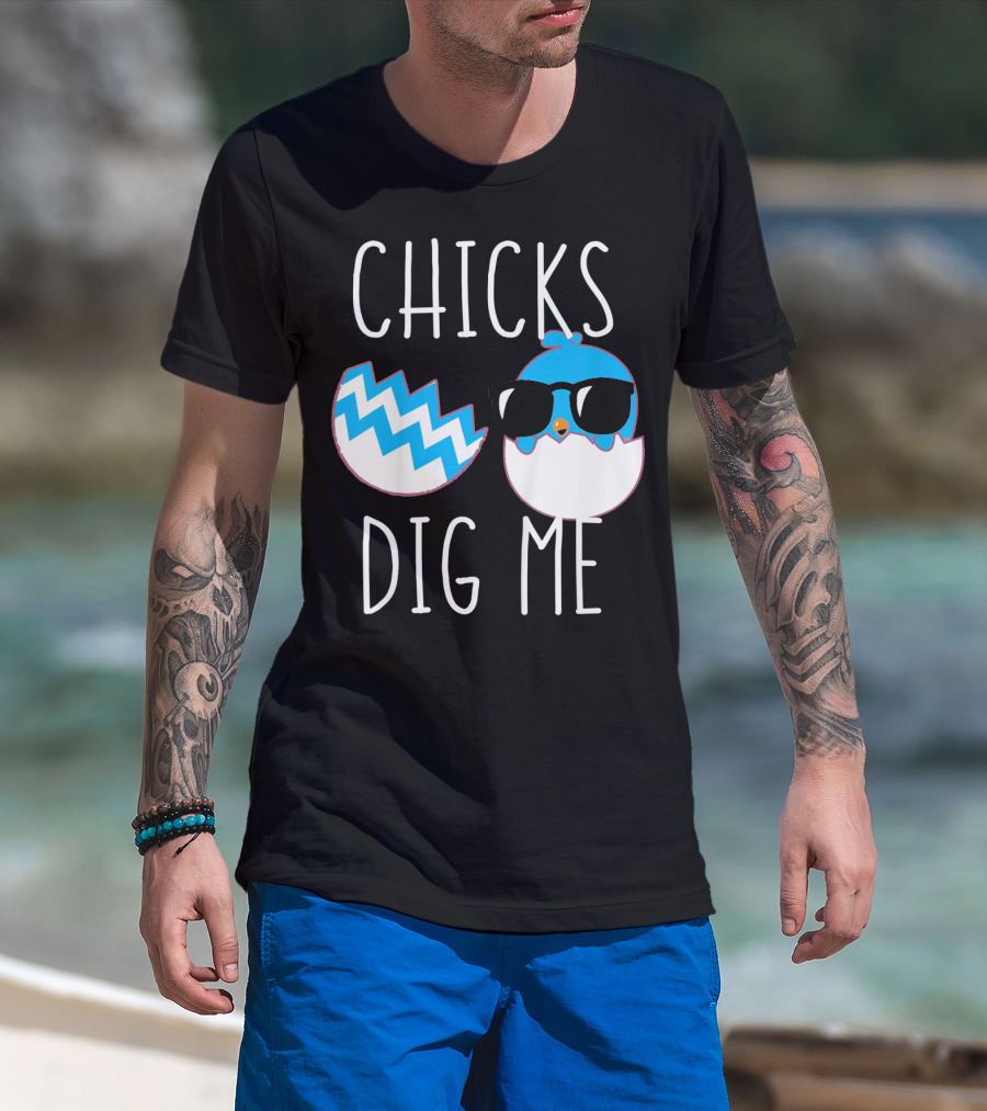 Chicks Dig Me Blue Cartoon Chick Sunglasses Eggshell T-Shirt