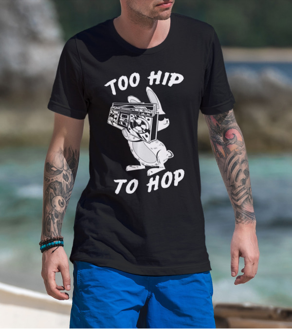 Too Hip To Hop Easter Bunny Rapp Boombox Cool Shades T-Shirt