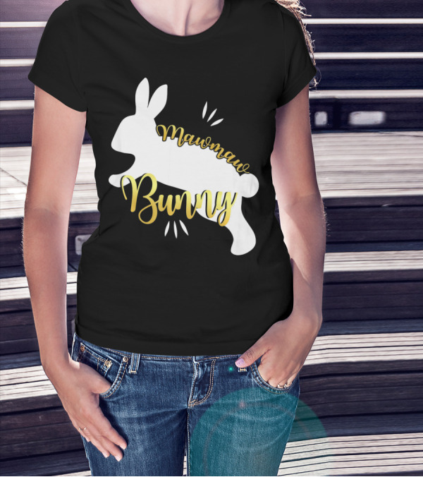 Mawmaw Bunny Easter Funny Cute Bun T-Shirt