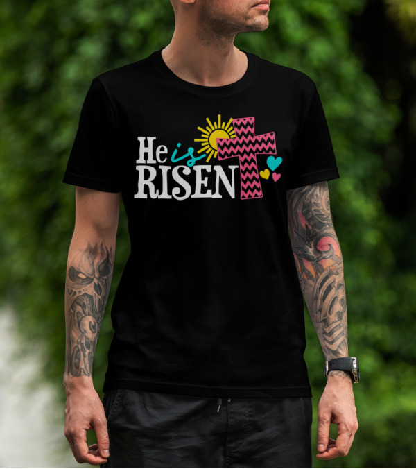 He Is Risen Christian Easter Cross Sun Hearts T-Shirt
