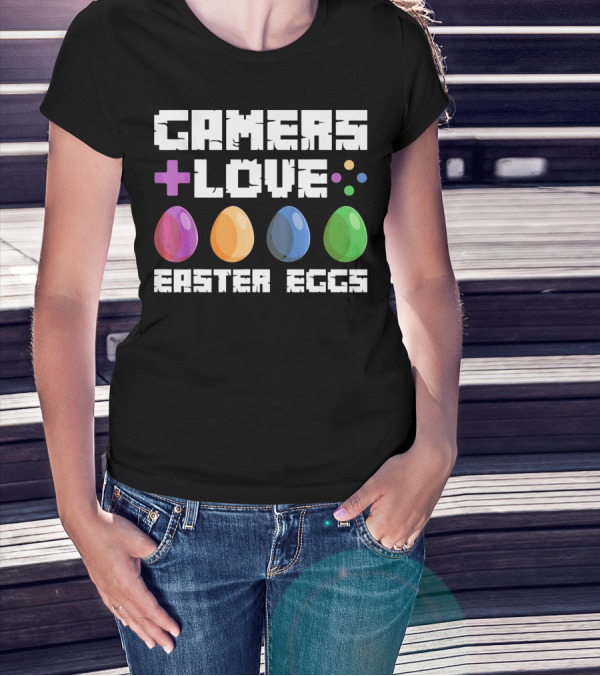 GAMERS LOVE PLUS EASTER EGGS WITH COLORFUL EGGS AND GAME SYMBOLS T-Shirt