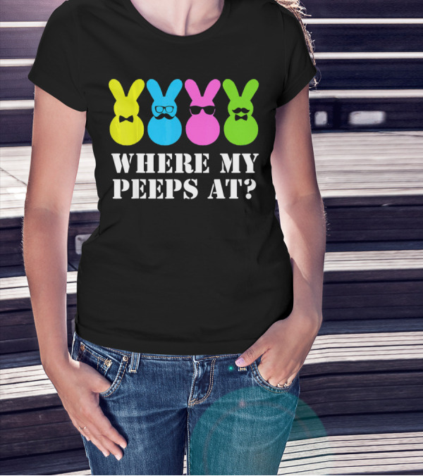 Where My Peeps At Easter Bunny Colorful Bowtie Glasses Moustache Spectacles T-Shirt