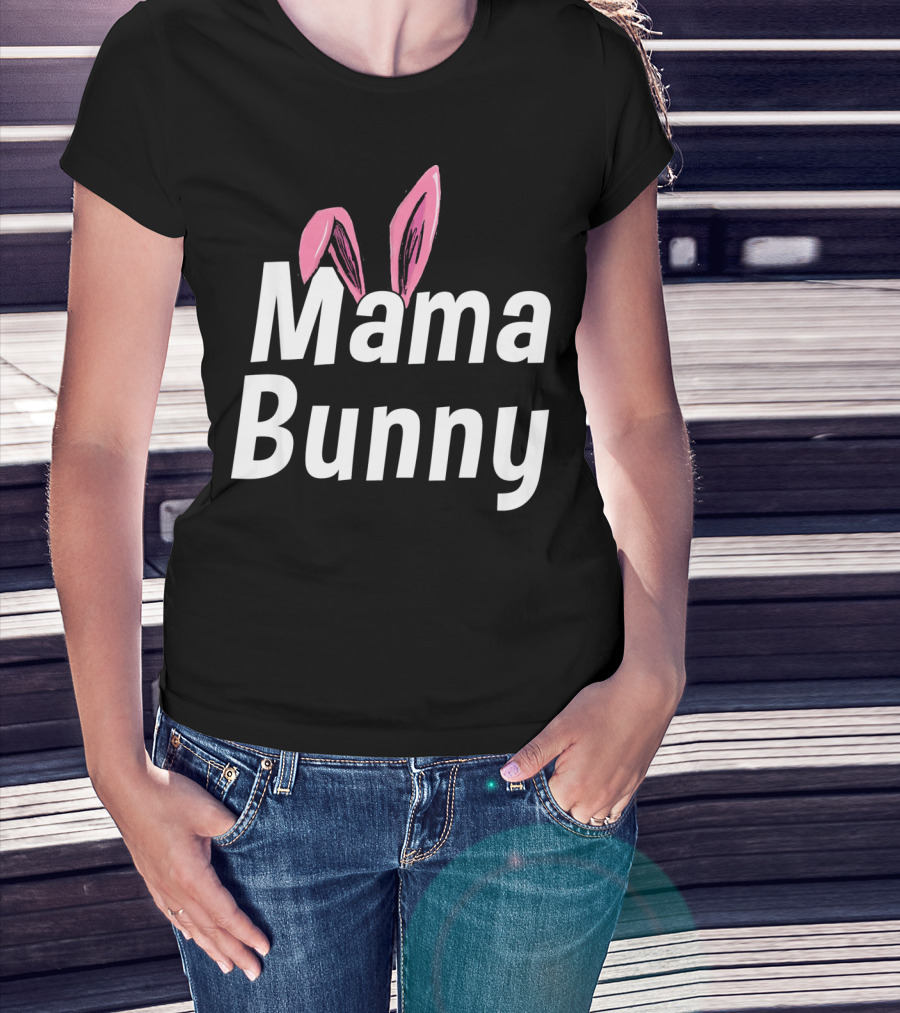 Mama Bunny Cute Ears T-Shirt