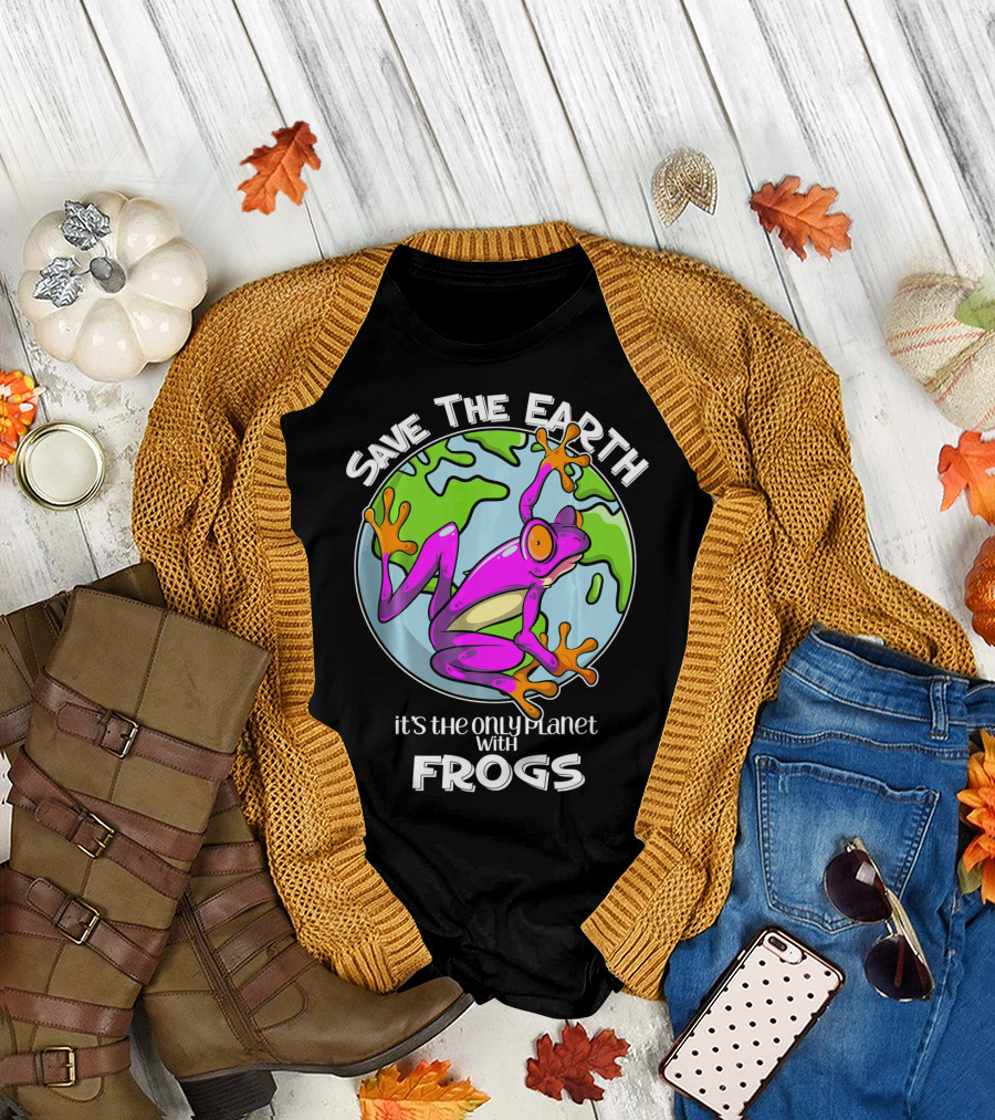 Save the Earth It's the Only Planet with Frogs T-Shirt