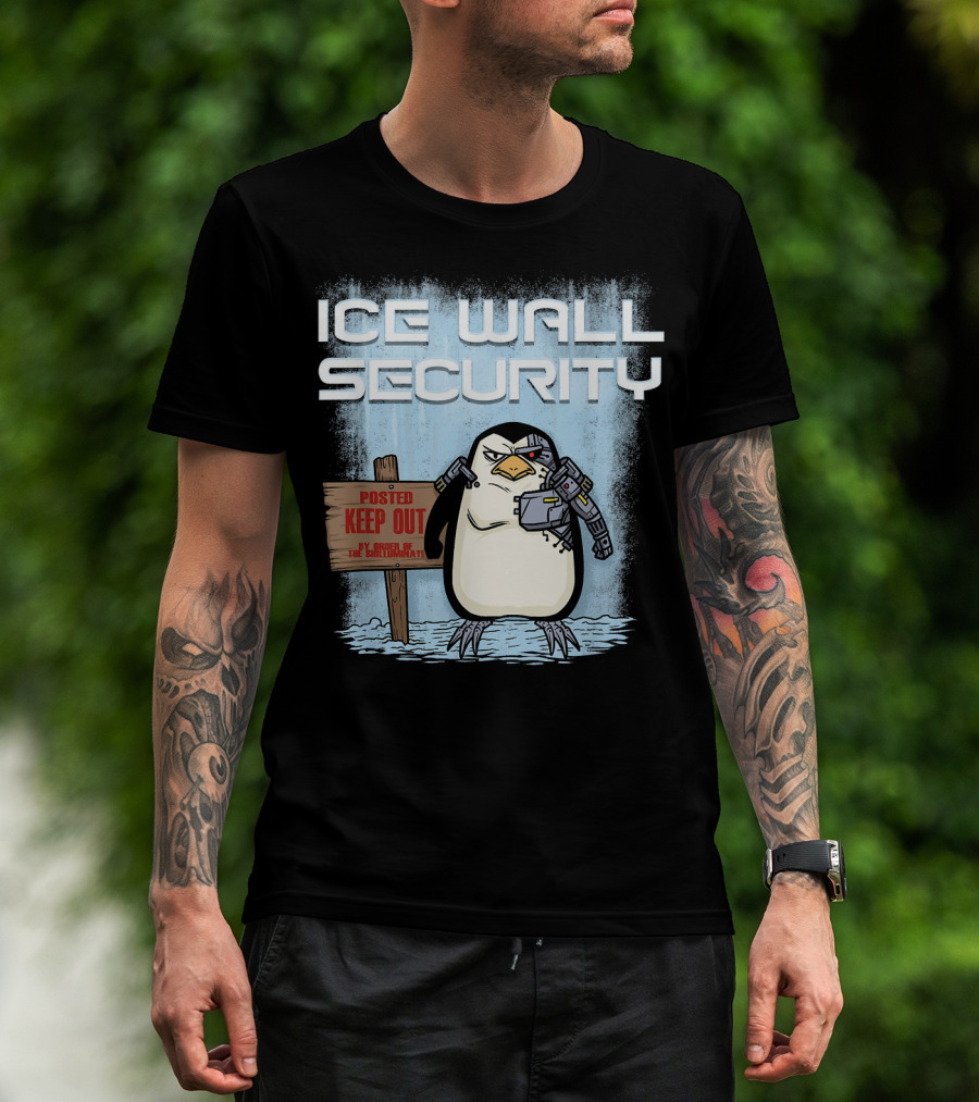 Cyborg Penguin Ice Wall Security Posted Keep Out Sign T-Shirt