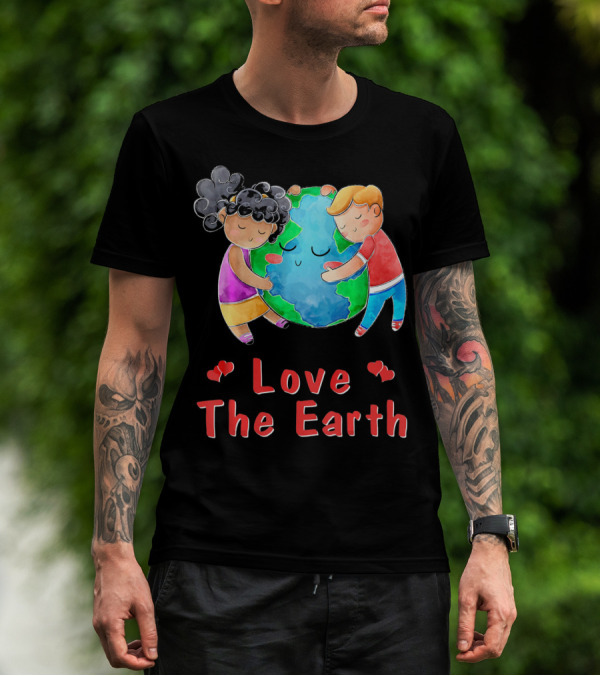 Love The Earth Children Hugging Globe T-Shirt