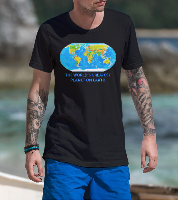 THE WORLD'S GREATEST PLANET ON EARTH MAP T-Shirt