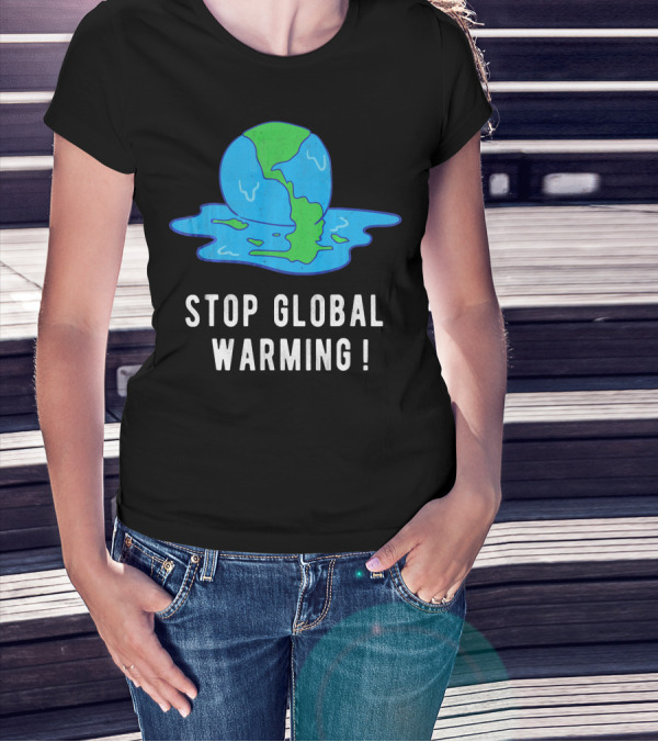 Stop Global Warming Melting Earth T-Shirt