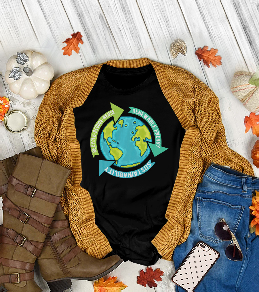 Recycle Reduce Reuse Renewable Energy Sustainability Earth T-Shirt