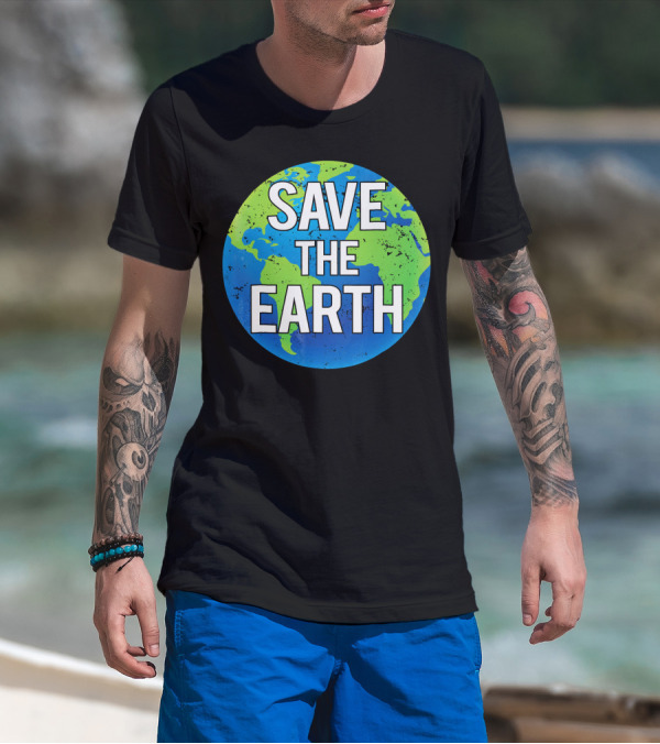 Save The Earth Planet Climate Science T-Shirt