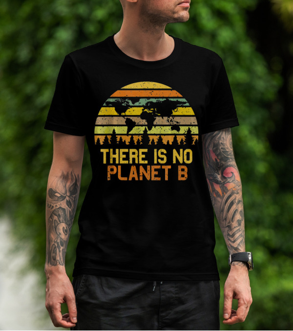 Earth Day Vintage There Is No Planet B Retro Map T-Shirt
