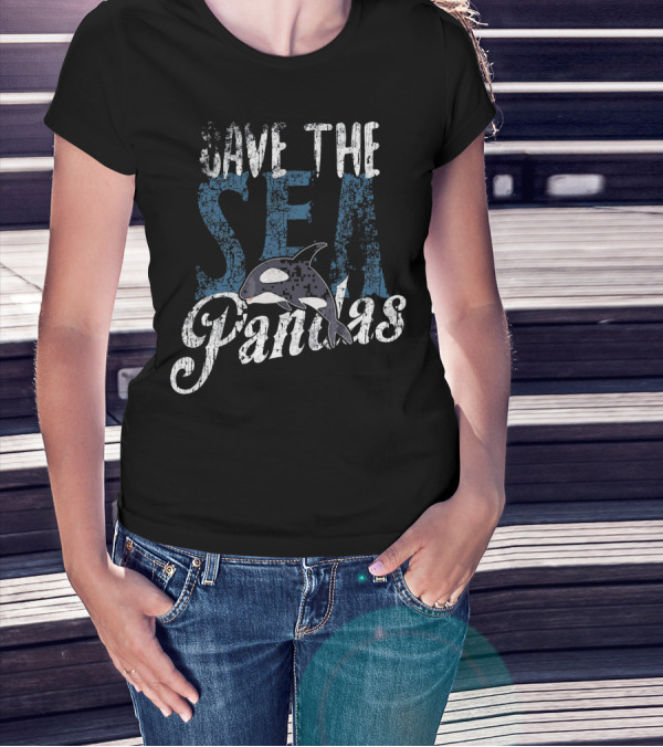 Save The Sea Pandas Orca Conservation Message T-Shirt