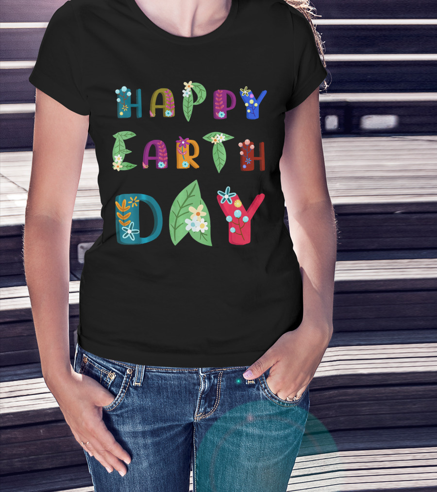 Happy Earth Day Nature Lovers Floral Lettering T-Shirt