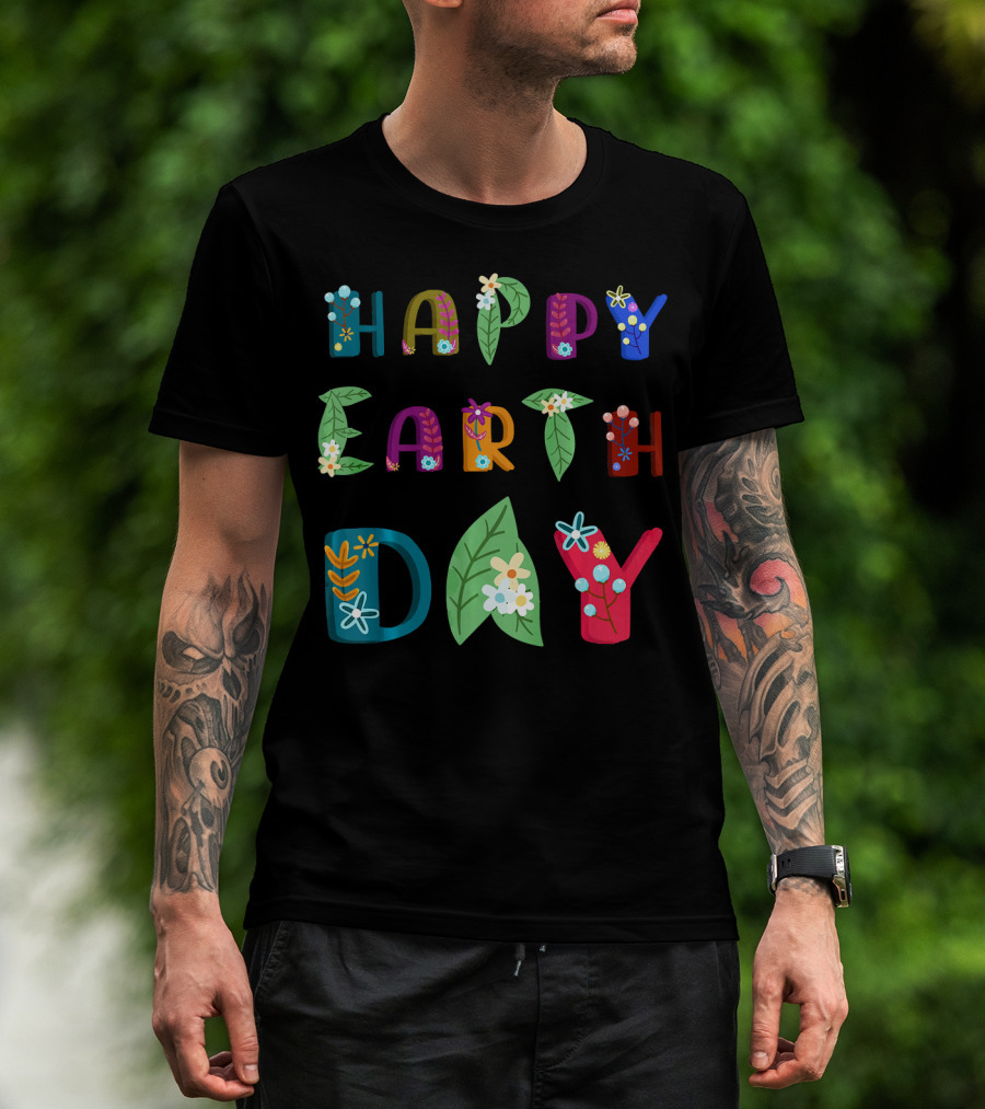 Happy Earth Day Nature Lovers Floral Lettering T-Shirt