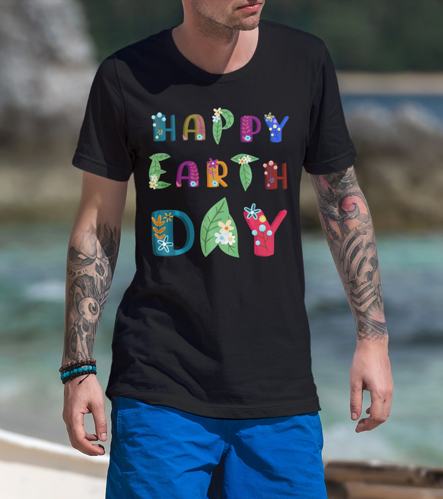 Happy Earth Day Nature Lovers Floral Lettering T-Shirt