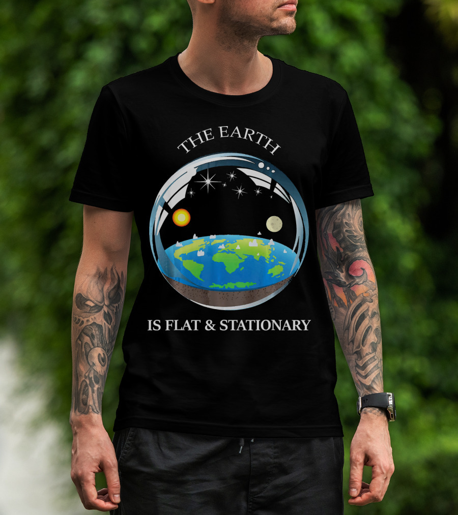 The Earth Is Flat And Stationary With Sun Moon And Stars T-Shirt