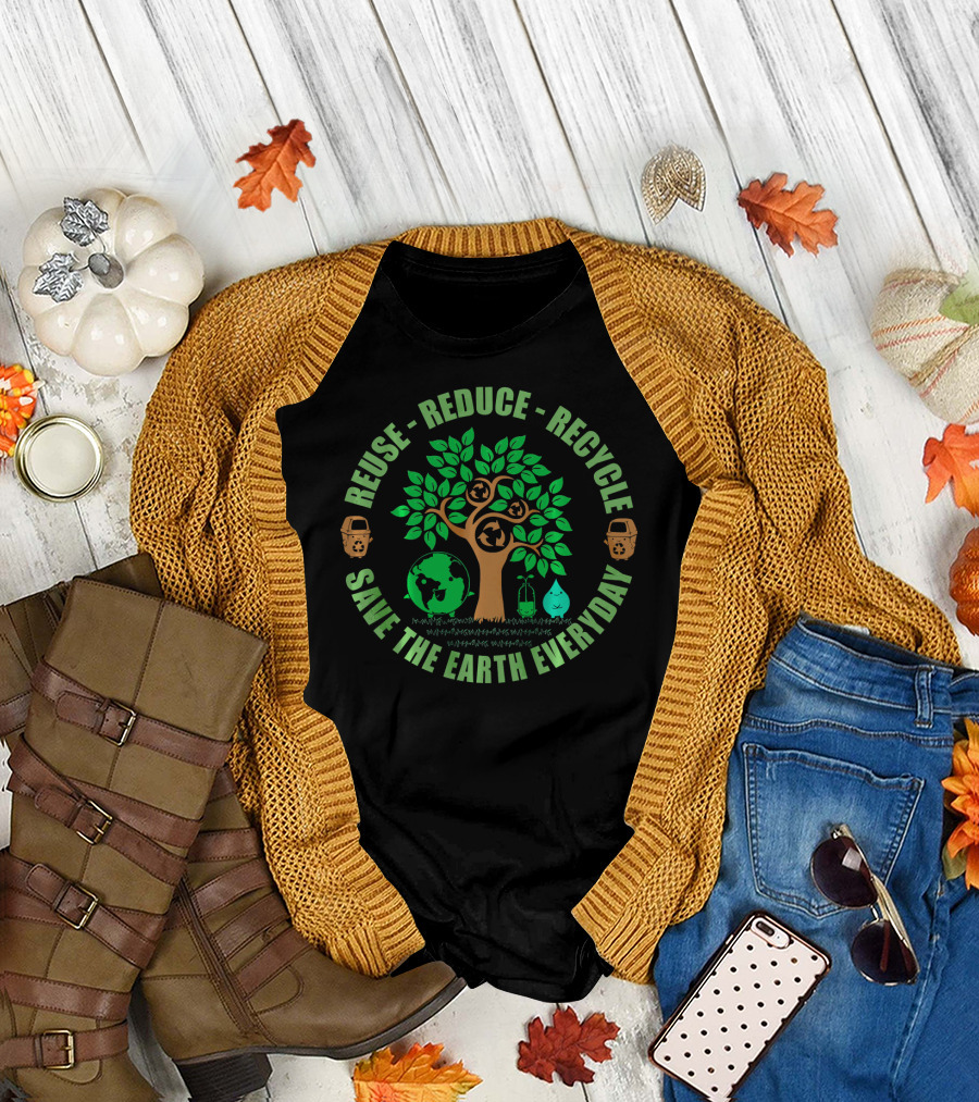 Reuse Reduce Recycle Save The Earth Everyday Eco-Friendly Awareness Tree and Globe Icons T-Shirt