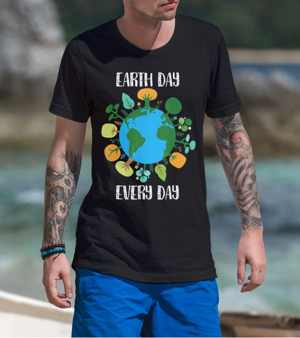 Earth Day Every Day Earth With Plants T-Shirt