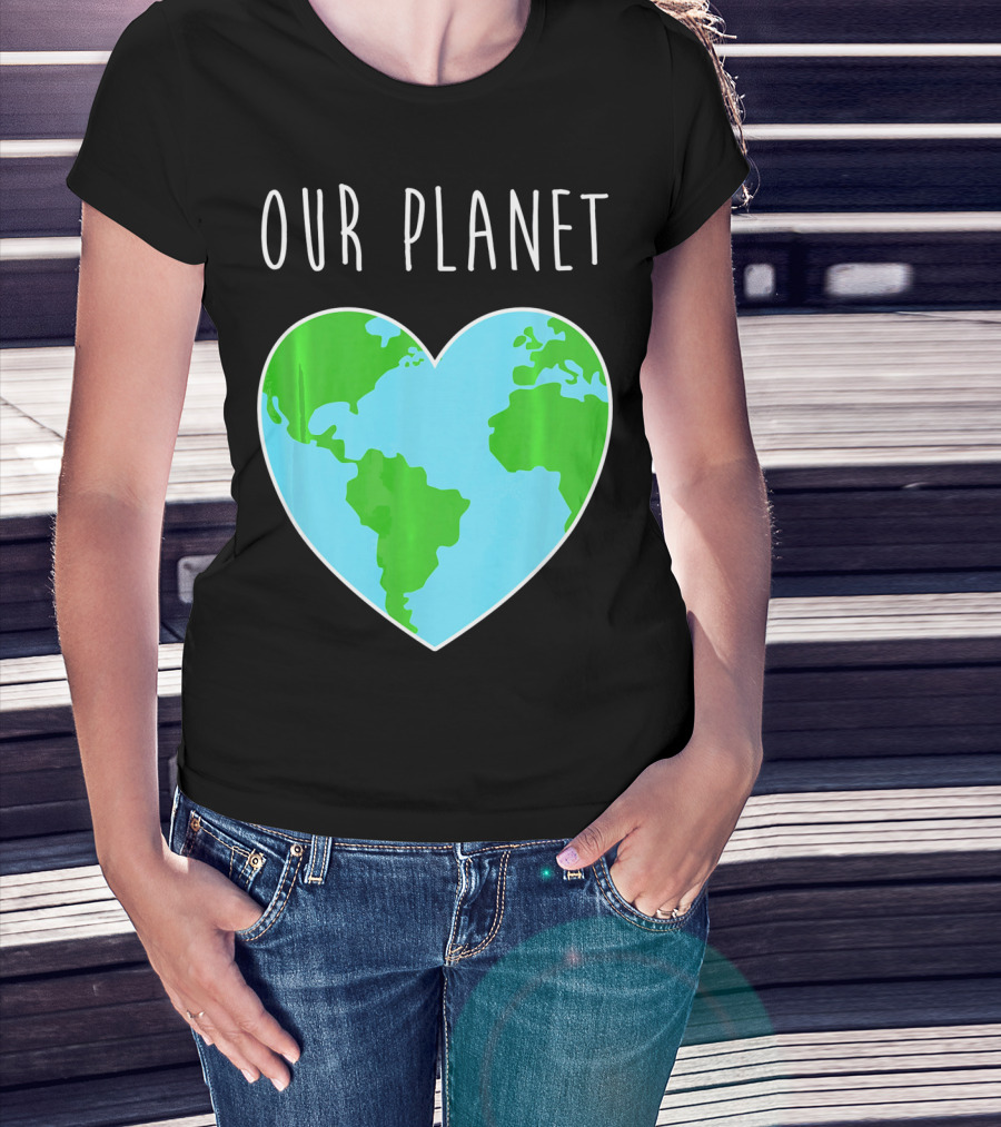 OUR PLANET Heart Earth Map Climate Change Awareness T-Shirt