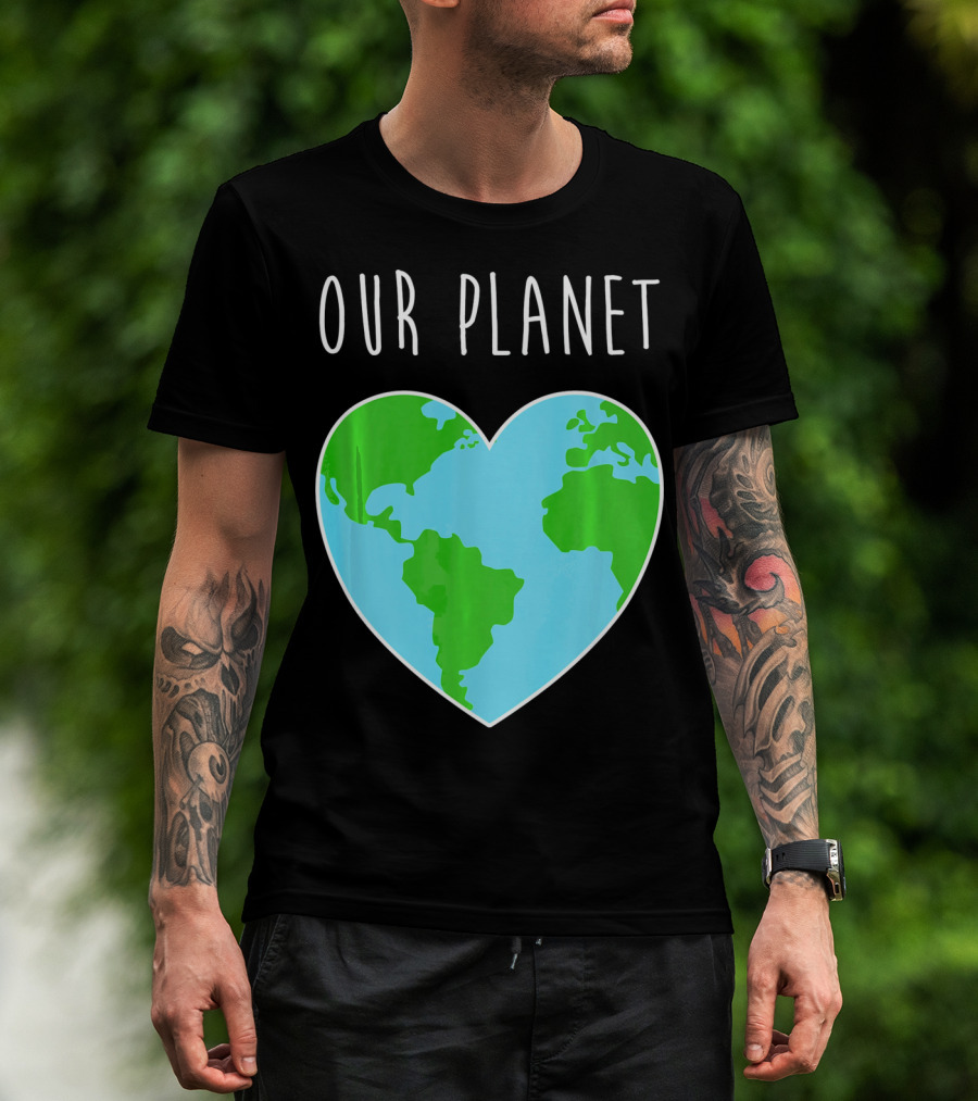 OUR PLANET Heart Earth Map Climate Change Awareness T-Shirt