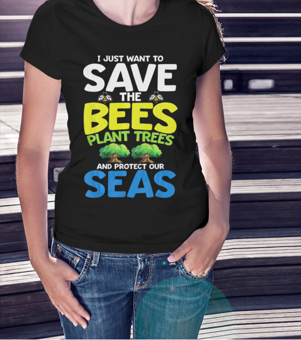 Save The Bees Plant Trees Protect Our Seas Earth Day Kids T-Shirt