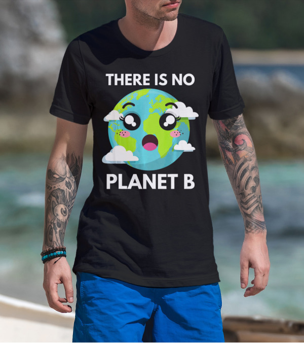 There Is No Planet B Kawaii Fridays For Future Climate Earth T-Shirt