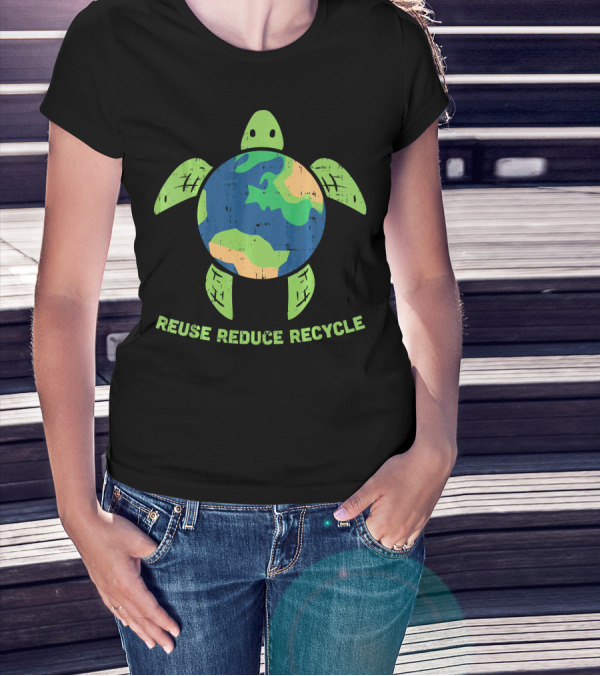 Reuse Reduce Recycle Earth Turtle Conservation Message T-Shirt