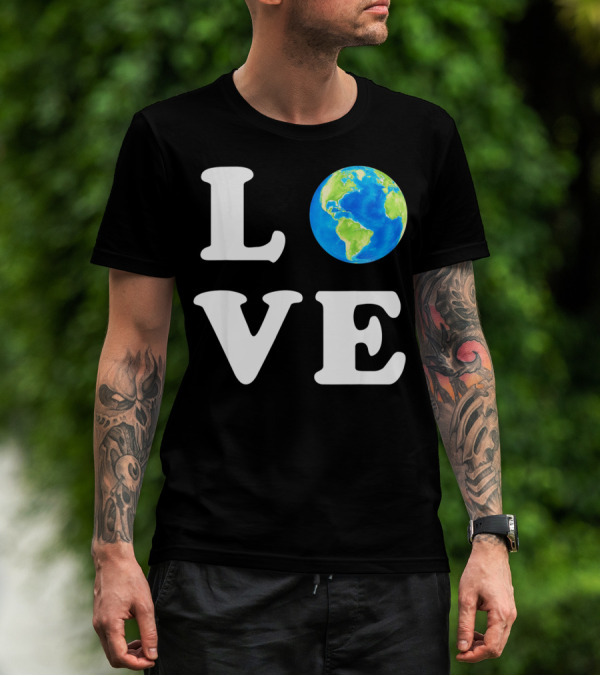 LOVE Earth Day Kids Women Men Environ T-Shirt