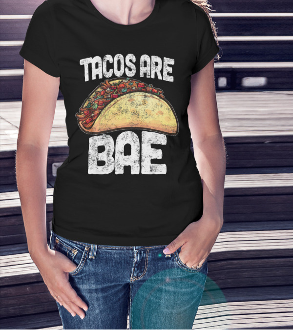 Tacos Are Bae Taco Lover Cinco De Mayo T-Shirt