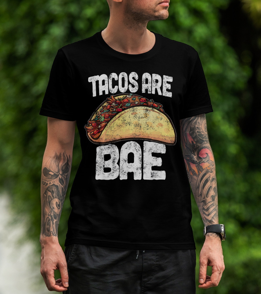 Tacos Are Bae Taco Lover Cinco De Mayo T-Shirt