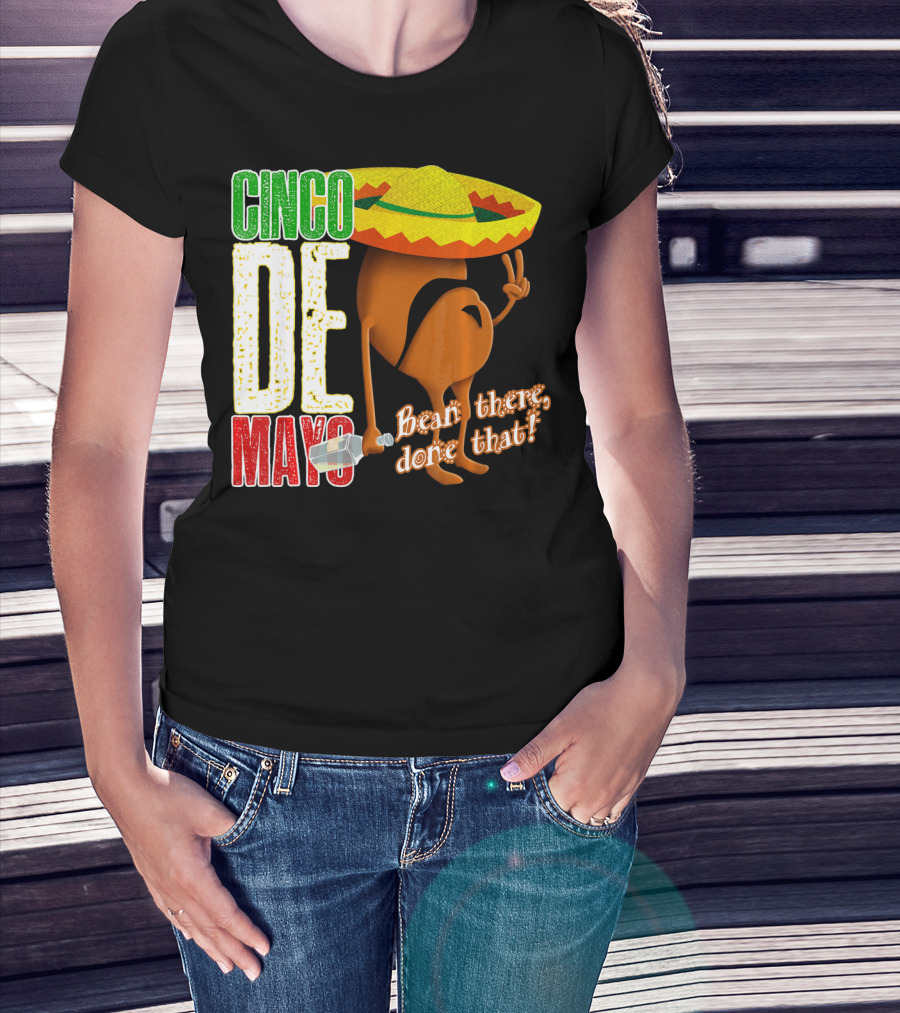 Cinco De Mayo Bean There Done That Sombrero Peace Sign T-Shirt
