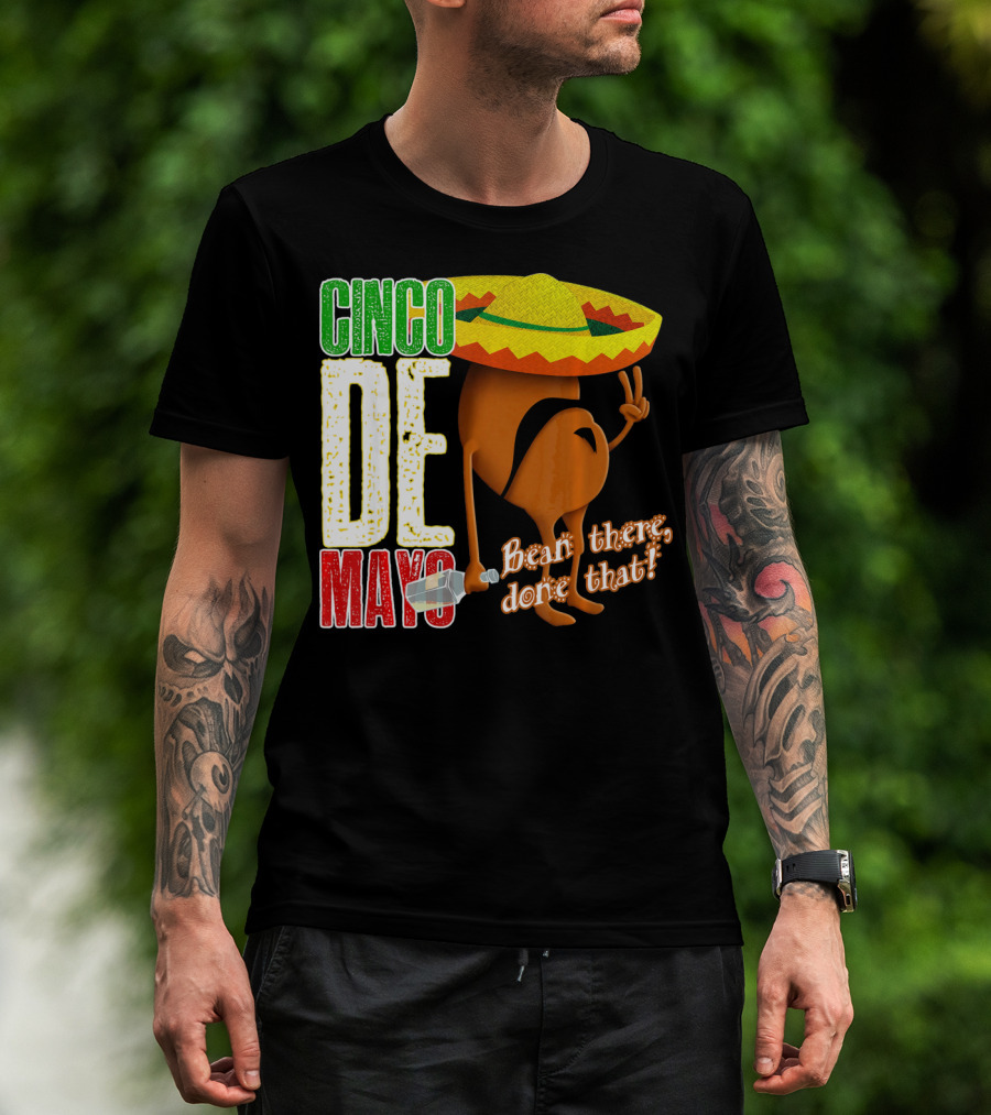 Cinco De Mayo Bean There Done That Sombrero Peace Sign T-Shirt