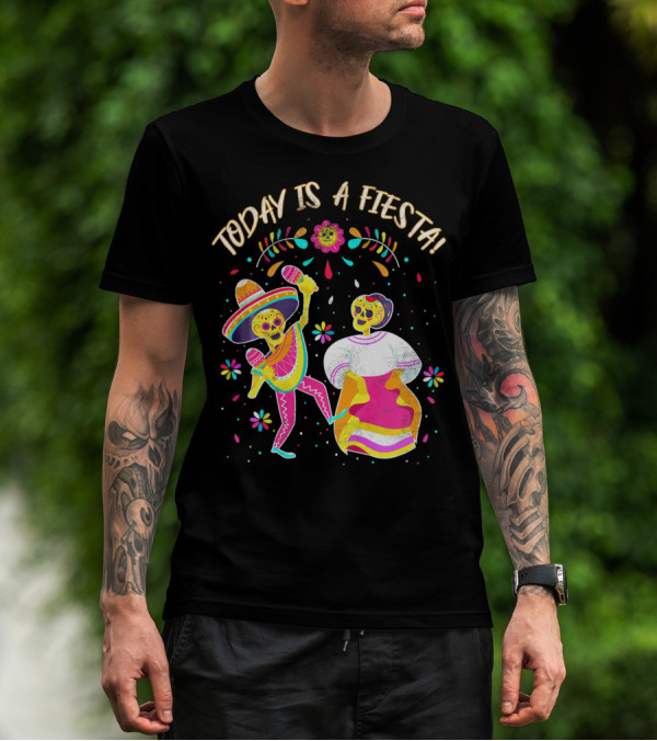 Today Is A Fiesta Cute Sugar Skull Dancing Mariachi And Celebrating Skeleton T-Shirt