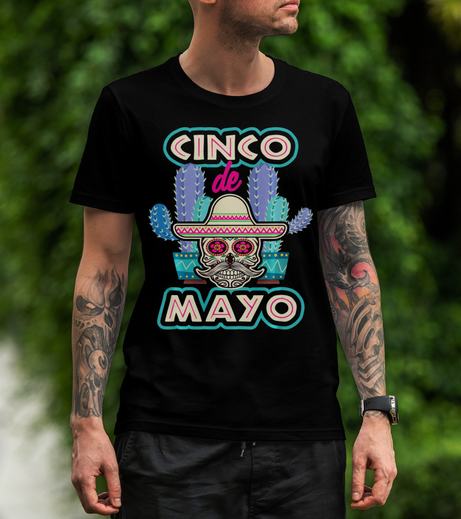 Cinco De Mayo Skull Mustache Sombrero Cactus Fiesta T-Shirt