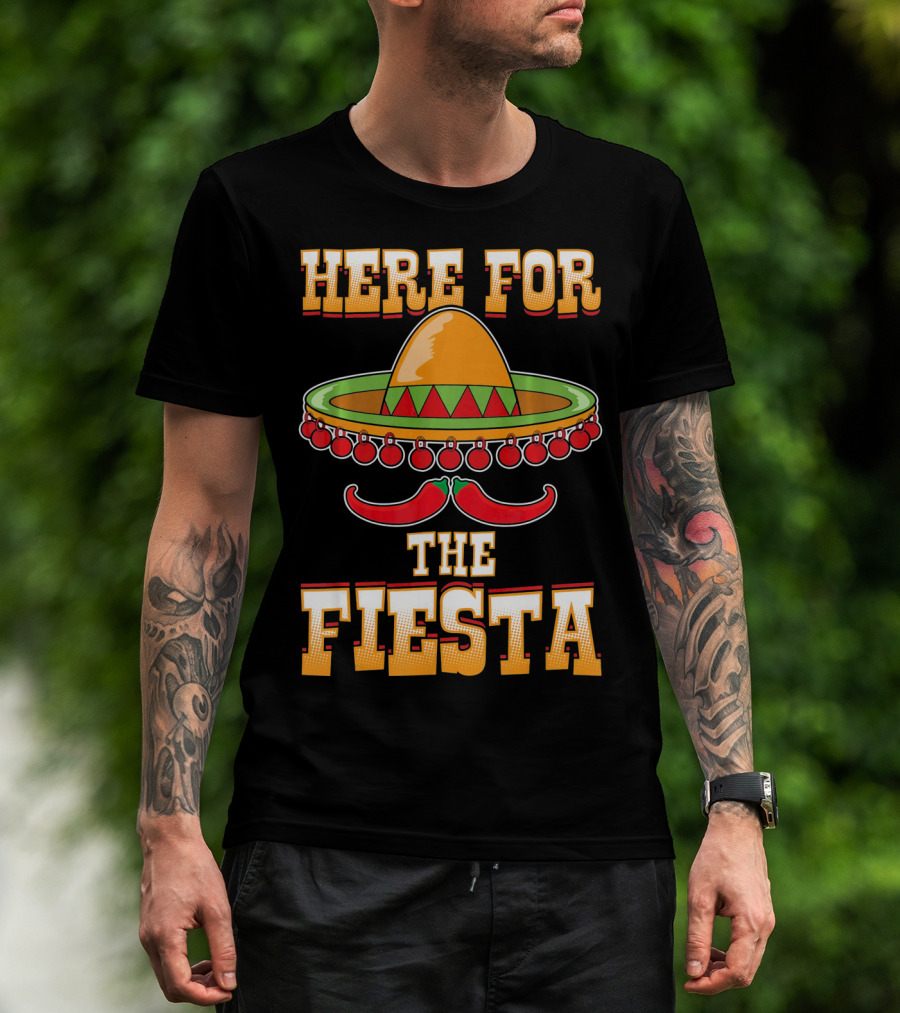 Here For The Fiesta Cinco De Mayo Sombrero And Chili Peppers T-Shirt