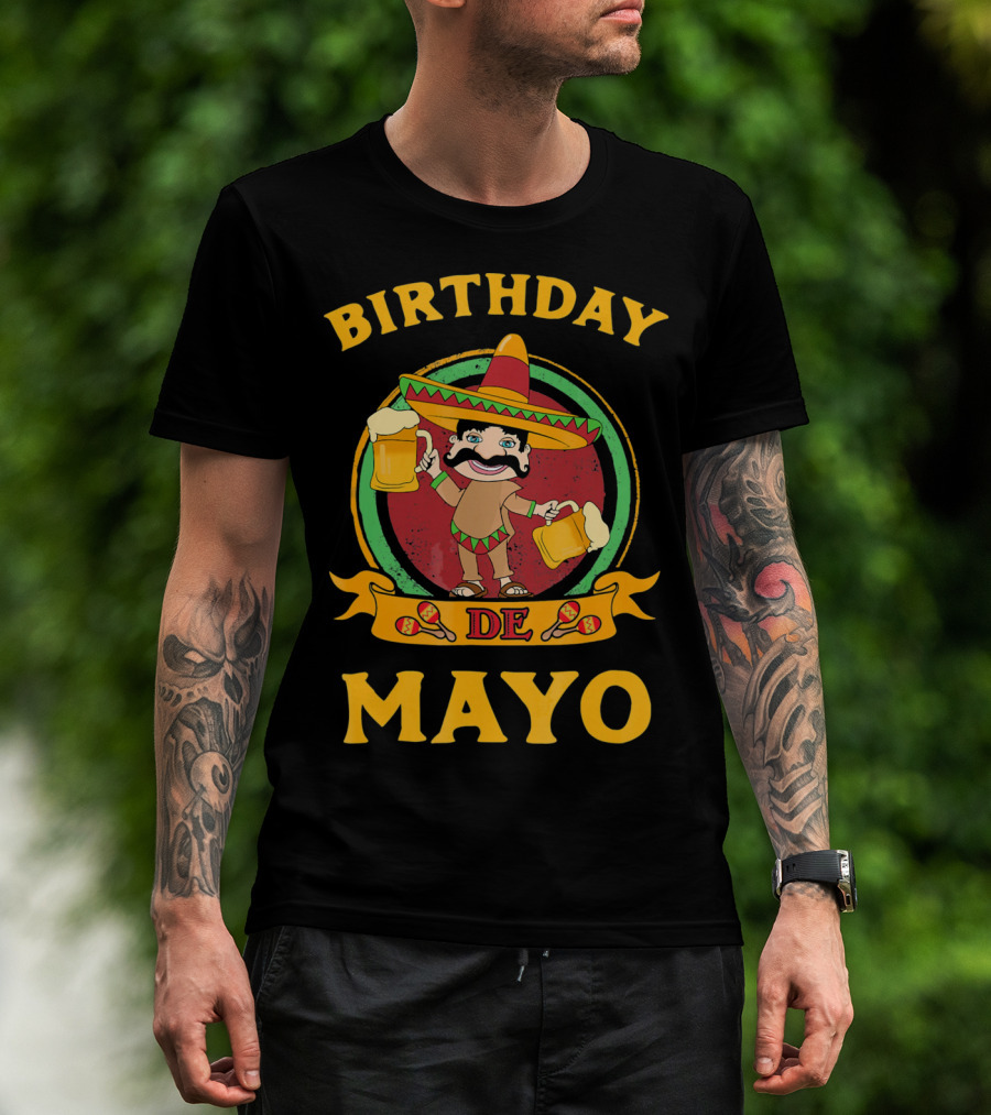 Birthday De Mayo Funny Cinco T-Shirt
