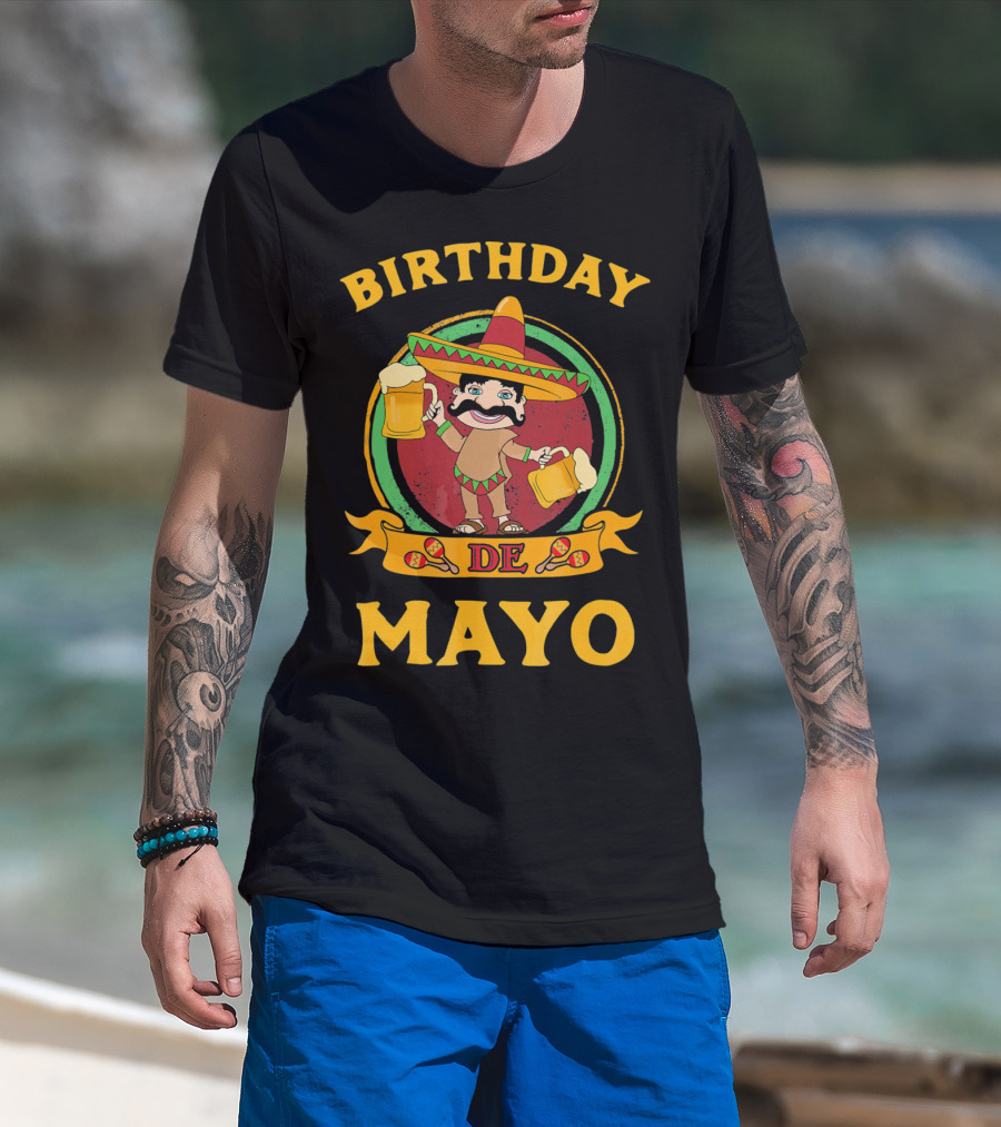 Birthday De Mayo Funny Cinco T-Shirt