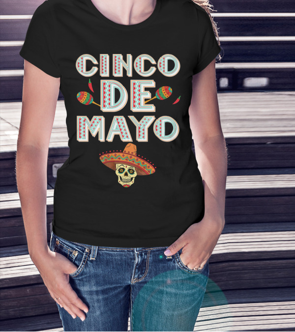 Cinco De Mayo Sombrero Skull And Maracas T-Shirt
