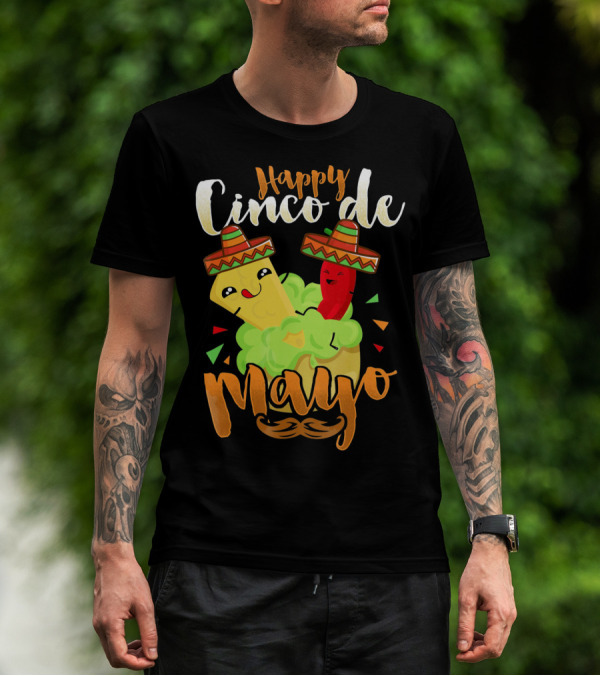 Happy Cinco De Mayo Nacho Guacamole Cinco De Mayo T-Shirt