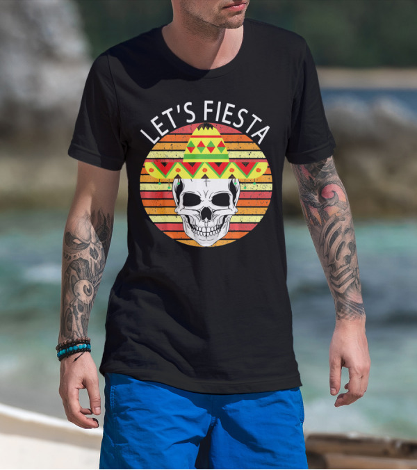 Let's Fiesta Cinco De Mayo Skull Sombrero Retro Vintage T-Shirt