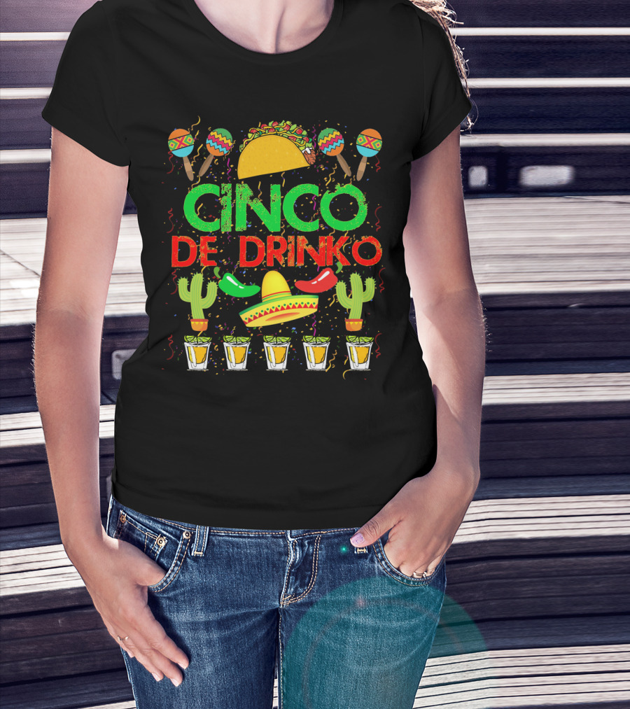 Cinco De Drinko Fiesta With Taco Sombrero Maracas Cactus And Tequila Shots T-Shirt