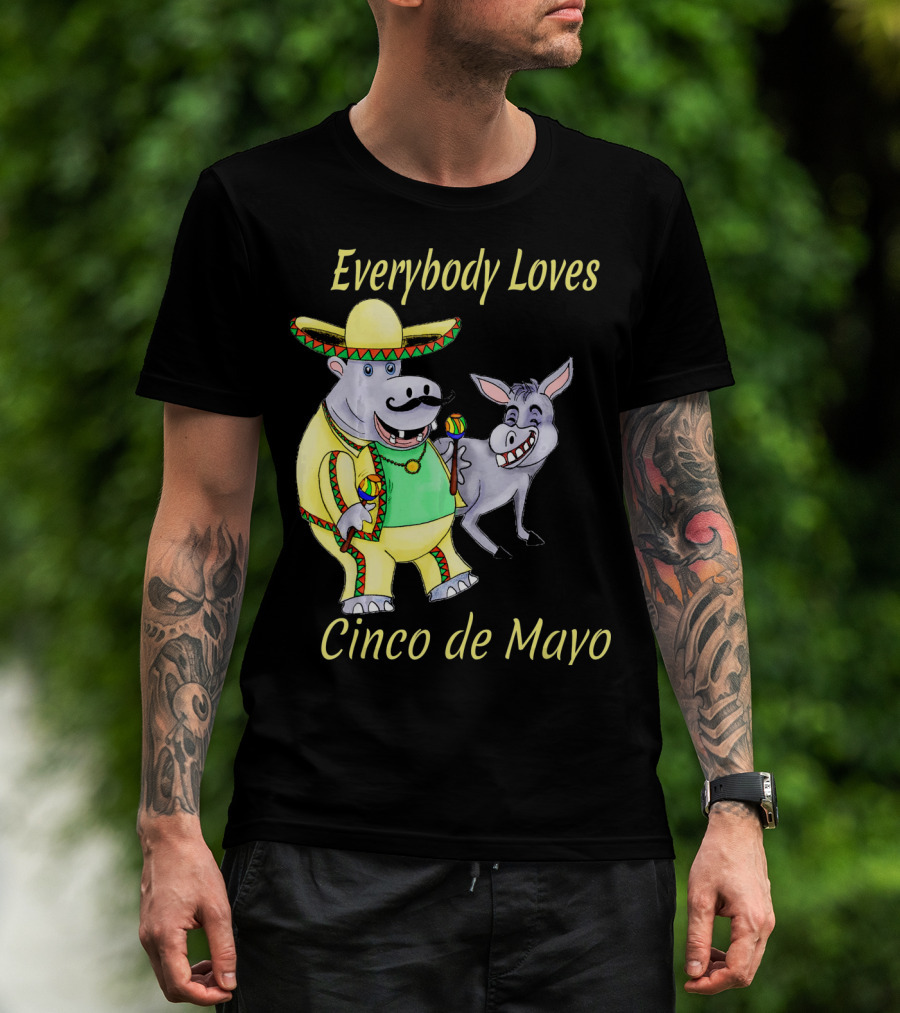 Everybody Loves Cinco De Mayo Hippopotamus And Donkey Fiesta T-Shirt