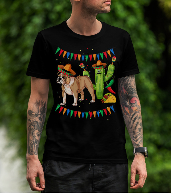 Sombrero English Bulldog Dog Mexico Cactus Taco Fiesta Flags T-Shirt