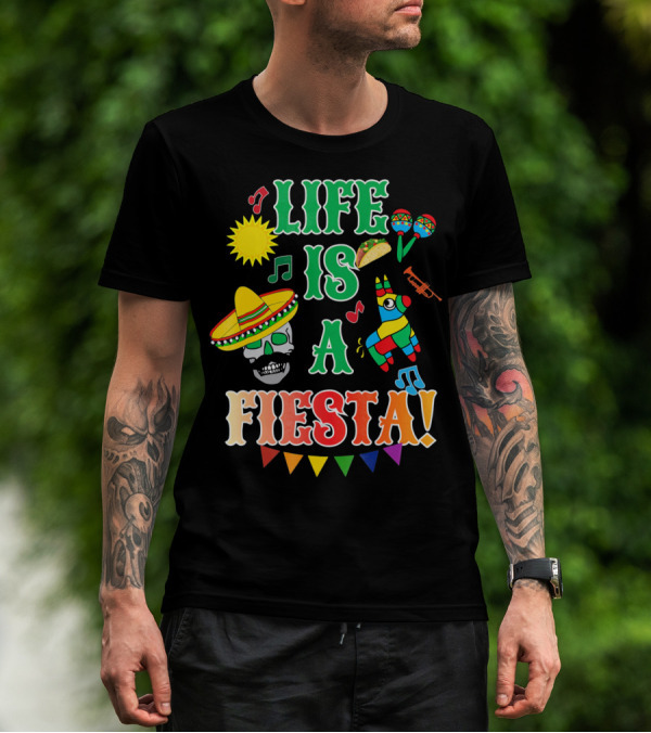 Life Is A Fiesta Sombrero Skull Taco Maracas Piñata Music T-Shirt